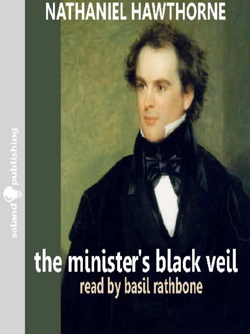 Title details for The Minister's Black Veil by Nathaniel Hawthorne - Available